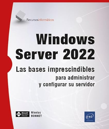 Immagine dell'editore per WINDOWS SERVER 2022 LAS BASES IMPRESCINDIBLES PARA ADMINIST venduto da Antrtica