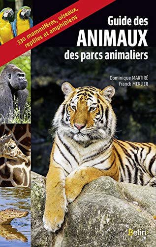 Beispielbild fr Guide des animaux des parcs animaliers zum Verkauf von medimops