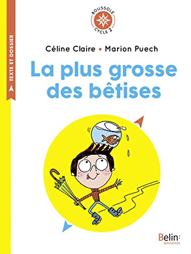 9782410010190: La plus grosse des btises: Cycle 2