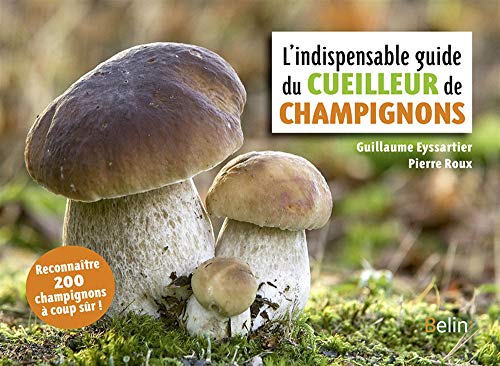 Beispielbild fr L'indispensable guide du cueilleur de champignons NE zum Verkauf von medimops