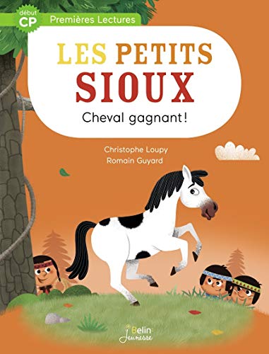 Stock image for Les Petits Sioux, Tome 4 : Cheval gagnant ! for sale by medimops
