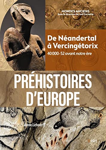 Stock image for Prhistoires d'Europe: De Nandertal  Vercingtorix. 40 000-52 avant notre re for sale by medimops