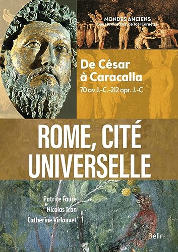 Beispielbild fr Rome, cit universelle: De Csar  Caracalla (70 av J.-C.-212 apr. J.-C) zum Verkauf von medimops