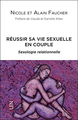 Imagen de archivo de Russir sa vie sexuelle en couple: Sexologie relationnelle a la venta por Gallix