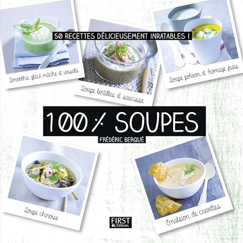 9782412015759: 100 % soupes