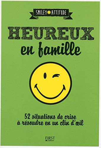 Beispielbild fr Smiley - Heureux en famille !: 52 situations de crise  r soudre en un clien d'oeil zum Verkauf von WorldofBooks