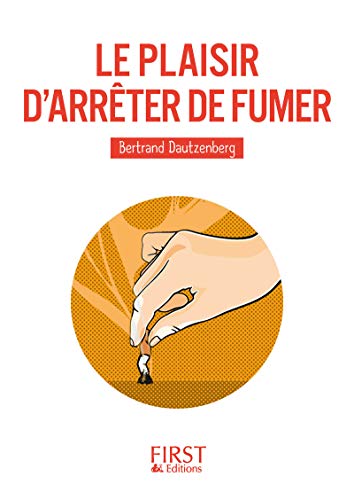 Stock image for Le Plaisir d'arrter de fumer for sale by medimops