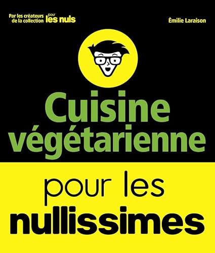 Stock image for Cuisine vgtarienne pour les Nullissimes for sale by medimops