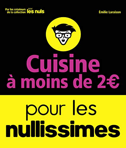 Stock image for Cuisine  moins de 2 euros pour les Nullissimes for sale by Ammareal