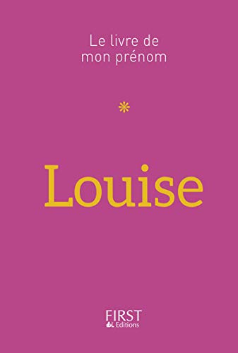 Stock image for 10 Le Livre de mon prnom - Louise for sale by Ammareal
