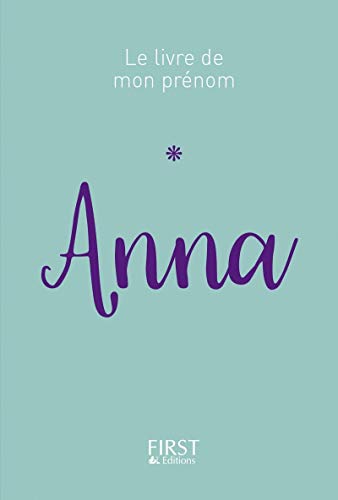 Stock image for 44 Le Livre de mon prnom - Anna for sale by Ammareal