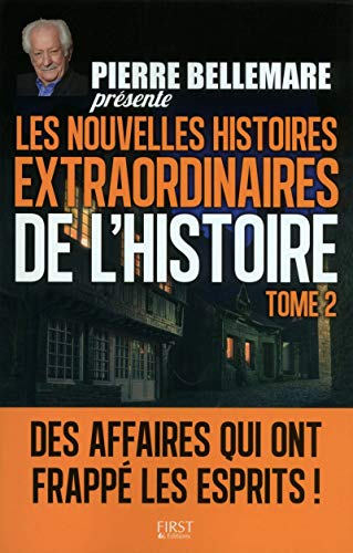 Stock image for Pierre Bellemare prsente les Nouvelles Histoires extraordinaires de l'Histoire - Tome 2 (02) for sale by LeLivreVert