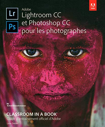 Beispielbild fr Lightroom CC et Photoshop CC Classroom in a Book zum Verkauf von Ammareal