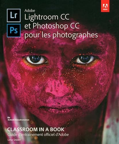 Stock image for Lightroom CC et Photoshop CC Classroom in a Book for sale by Ammareal