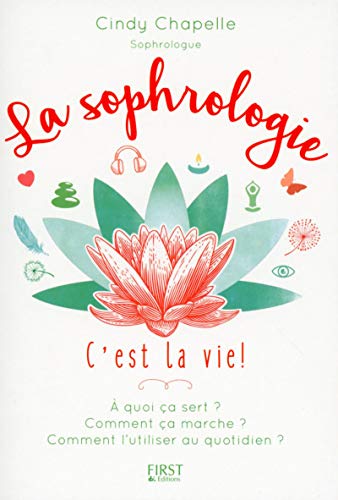 Stock image for La Sophrologie c'est la vie ! for sale by Ammareal