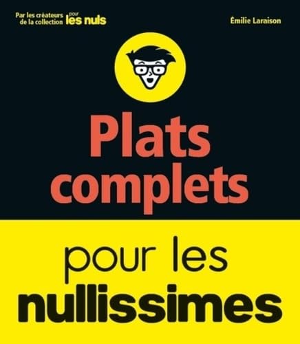 Beispielbild fr Plats complets pour les nullissimes Laraison, milie zum Verkauf von BIBLIO-NET