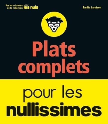 Stock image for Plats complets pour les nullissimes Laraison, milie for sale by BIBLIO-NET