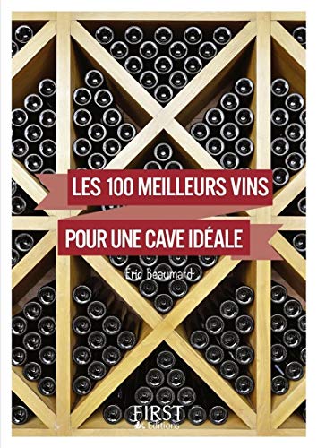 9782412028698: 100 meilleurs vins pour une cave idale (Le petit livre)