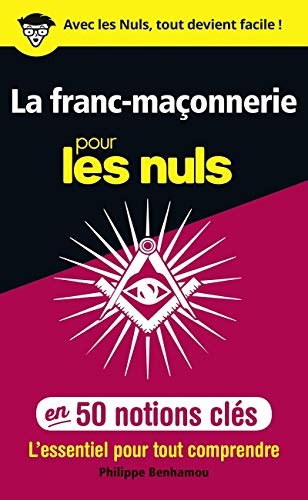 Stock image for La franc-maonnerie pour les Nuls en 50 notions cls for sale by medimops