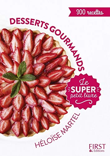 Stock image for Desserts gourmands - Le super Petit Livre for sale by Librairie Th  la page