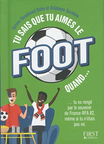 Stock image for Tu sais que tu aimes le foot Benahmed Daho, Yamina et Duchne, Stphane for sale by BIBLIO-NET