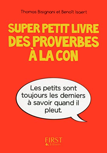 Beispielbild fr Super Petit livre des proverbes  la con zum Verkauf von medimops