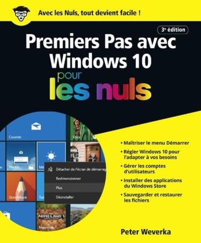 Beispielbild fr Premiers pas avec Windows 10 pour les Nuls grand format, 3e dition Weverka, Peter et Le Boterf, Anne zum Verkauf von BIBLIO-NET