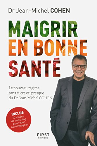 Beispielbild fr Maigrir en bonne sant - le nouveau rgime du Dr Jean-Michel Cohen zum Verkauf von Ammareal