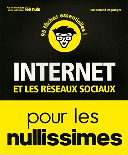 Imagen de archivo de Internet et les rseaux sociaux Pour les Nullissimes a la venta por Ammareal