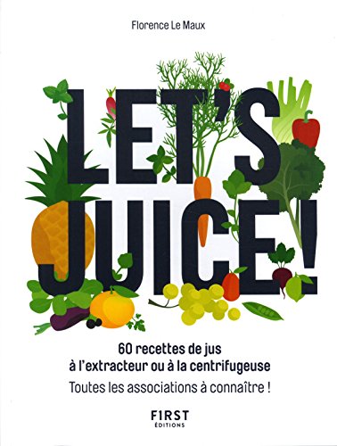 Stock image for Let's juice for sale by medimops
