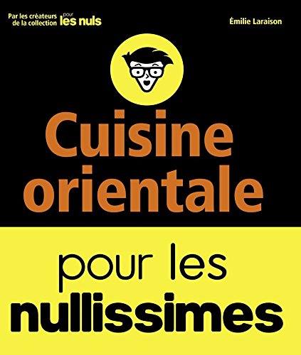 Beispielbild fr Cuisine orientale pour les nullissimes zum Verkauf von medimops