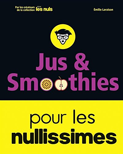Stock image for Jus et smoothies pour les nullissimes for sale by Ammareal