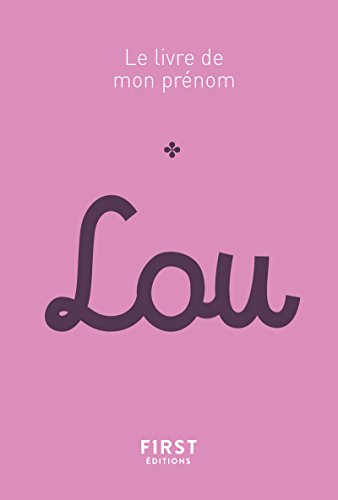 Beispielbild fr Le Livre de mon prnom - Lou zum Verkauf von medimops