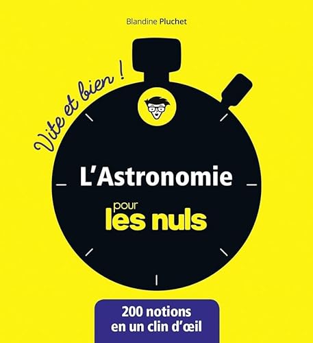 Imagen de archivo de L'astronomie pour les Nuls - Vite et Bien a la venta por medimops