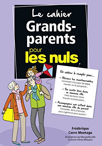 Imagen de archivo de Le Cahier Grands-Parents pour les Nuls a la venta por medimops