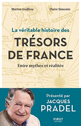 Beispielbild fr La vritable histoire des trsors de France zum Verkauf von Ammareal