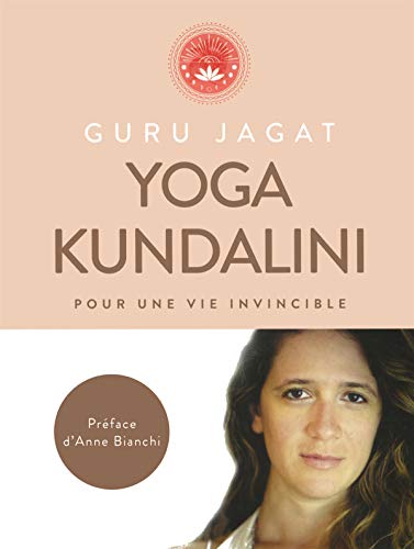 9782412038666: Yoga Kundalini: Pour une vie invicible