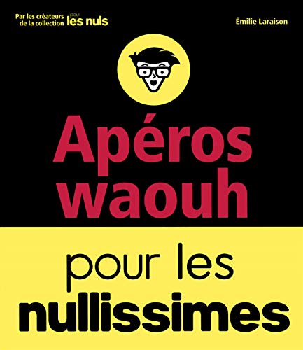 Stock image for Apros Wahou Pour Les Nullissimes for sale by RECYCLIVRE
