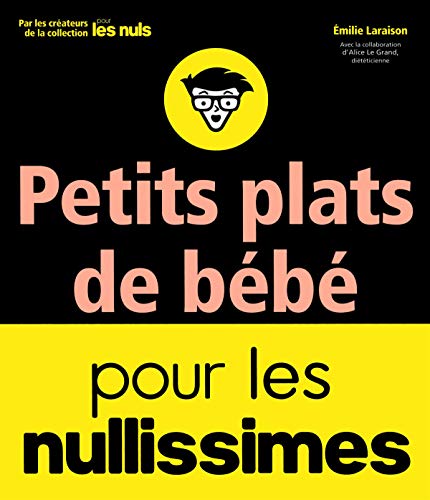 Stock image for Petits plats de bb pour les Nullissimes for sale by medimops