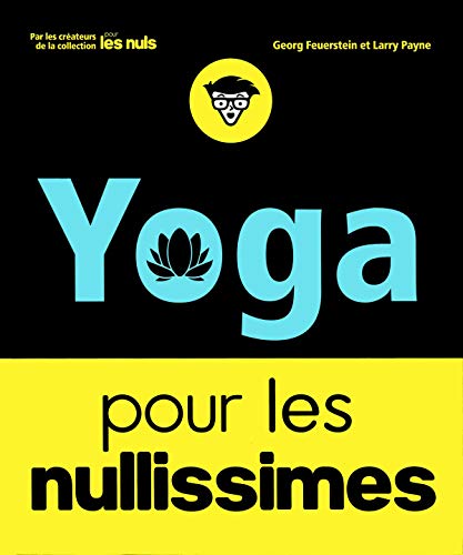 Beispielbild fr Le Yoga Pour Les Nullissimes zum Verkauf von RECYCLIVRE