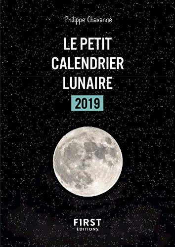 Beispielbild fr Petit livre - Calendrier lunaire 2019 Chavanne, Philippe zum Verkauf von BIBLIO-NET