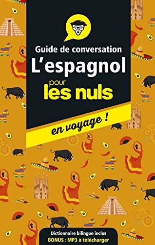 Beispielbild fr L'espagnol Pour Les Nuls En Voyage ! : Guide De Conversation zum Verkauf von RECYCLIVRE