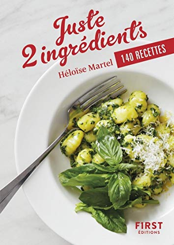 9782412042700: Juste 2 ingrdients: 140 recettes