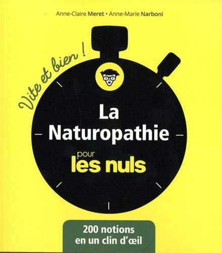 Stock image for La naturopathie pour les Nuls vite et bien for sale by Ammareal