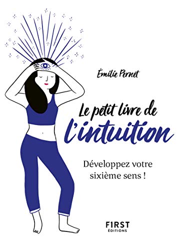 Le petit livre de l'intuition - Pernet, Emilie