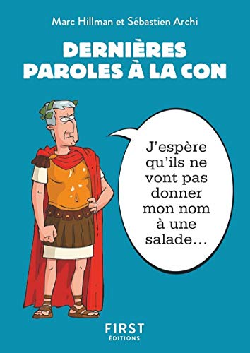 Beispielbild fr Petit livre - Dernires paroles  la con zum Verkauf von medimops