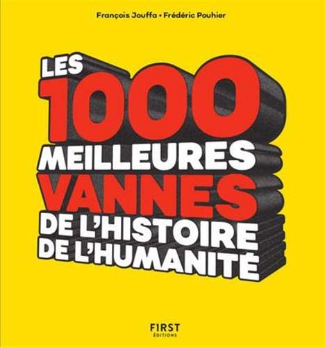Beispielbild fr Les 1 000 meilleures vannes de l'histoire de l'humanite zum Verkauf von WorldofBooks