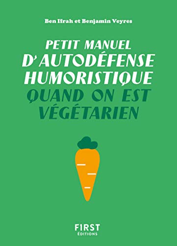 Beispielbild fr Petit manuel d'autodfense humoristique quand on est vgtarien zum Verkauf von medimops