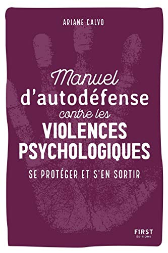 Beispielbild fr Manuel d'auto-dfense contre les violences psychologiques zum Verkauf von medimops