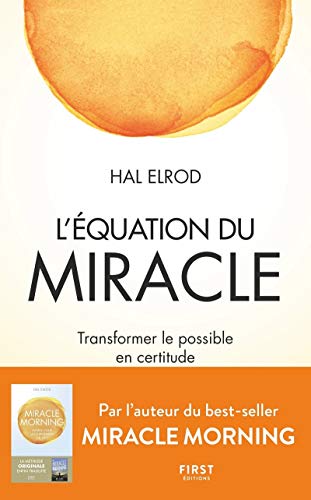Beispielbild fr L'quation du miracle - Transformer le possible en certitude zum Verkauf von medimops